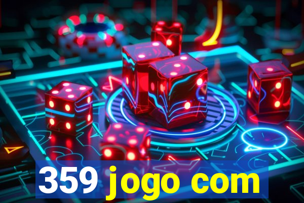 359 jogo com